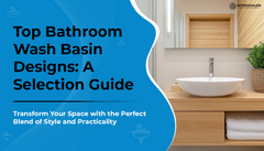 Top Bathroom Wash Basin Designs: A Selection Guide