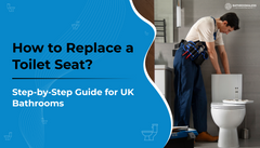 How to Replace a Toilet Seat - Step-by-Step Guide for UK Bathrooms
